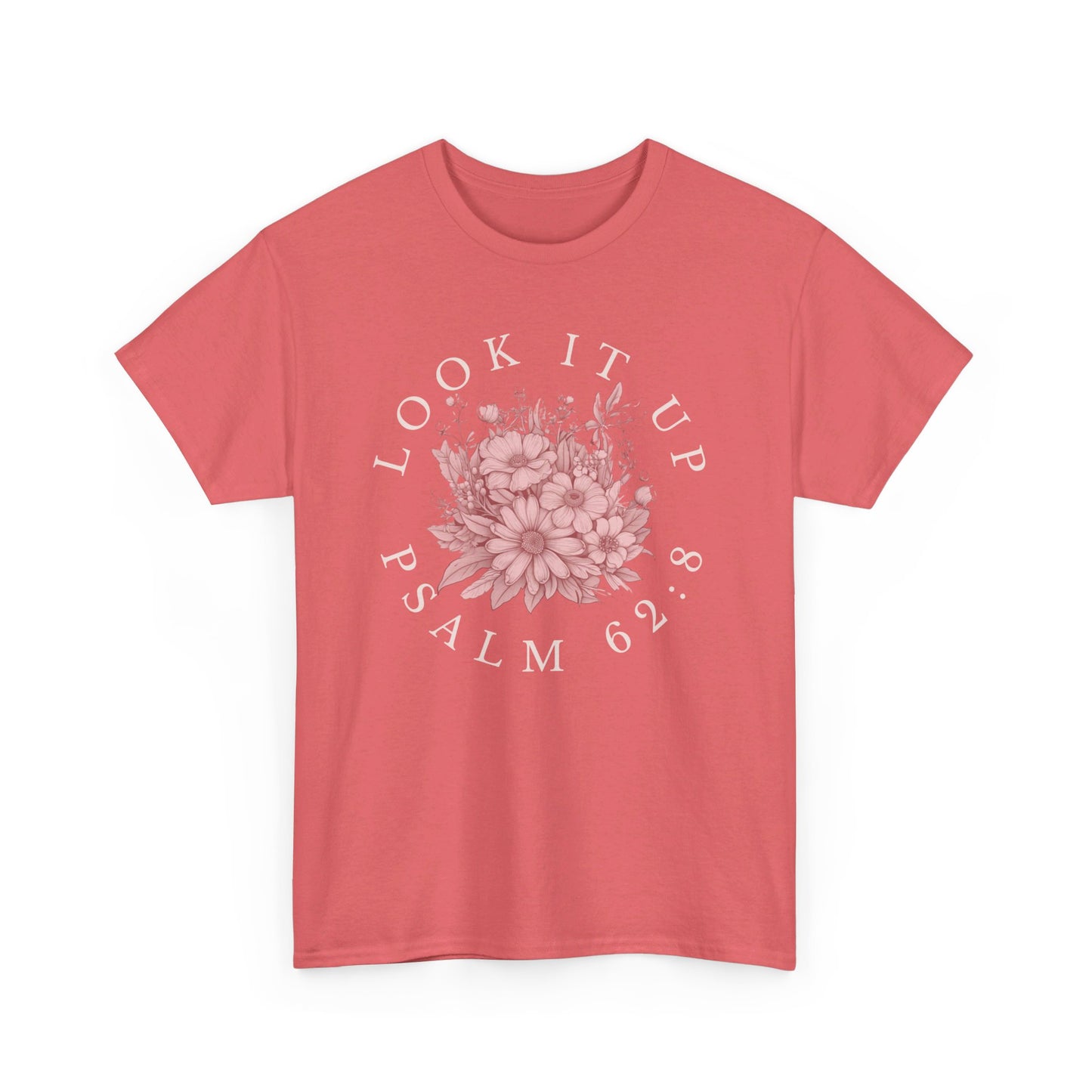Psalm 62:8 Look It Up Tee