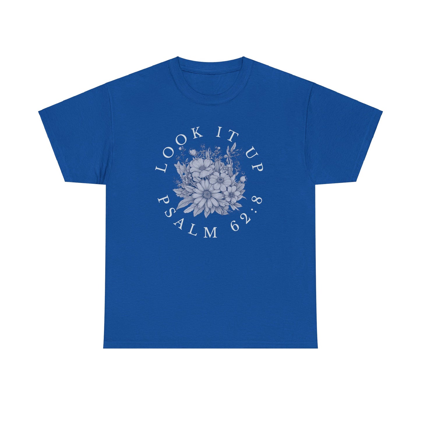 Psalm 62:8 Look It Up Tee