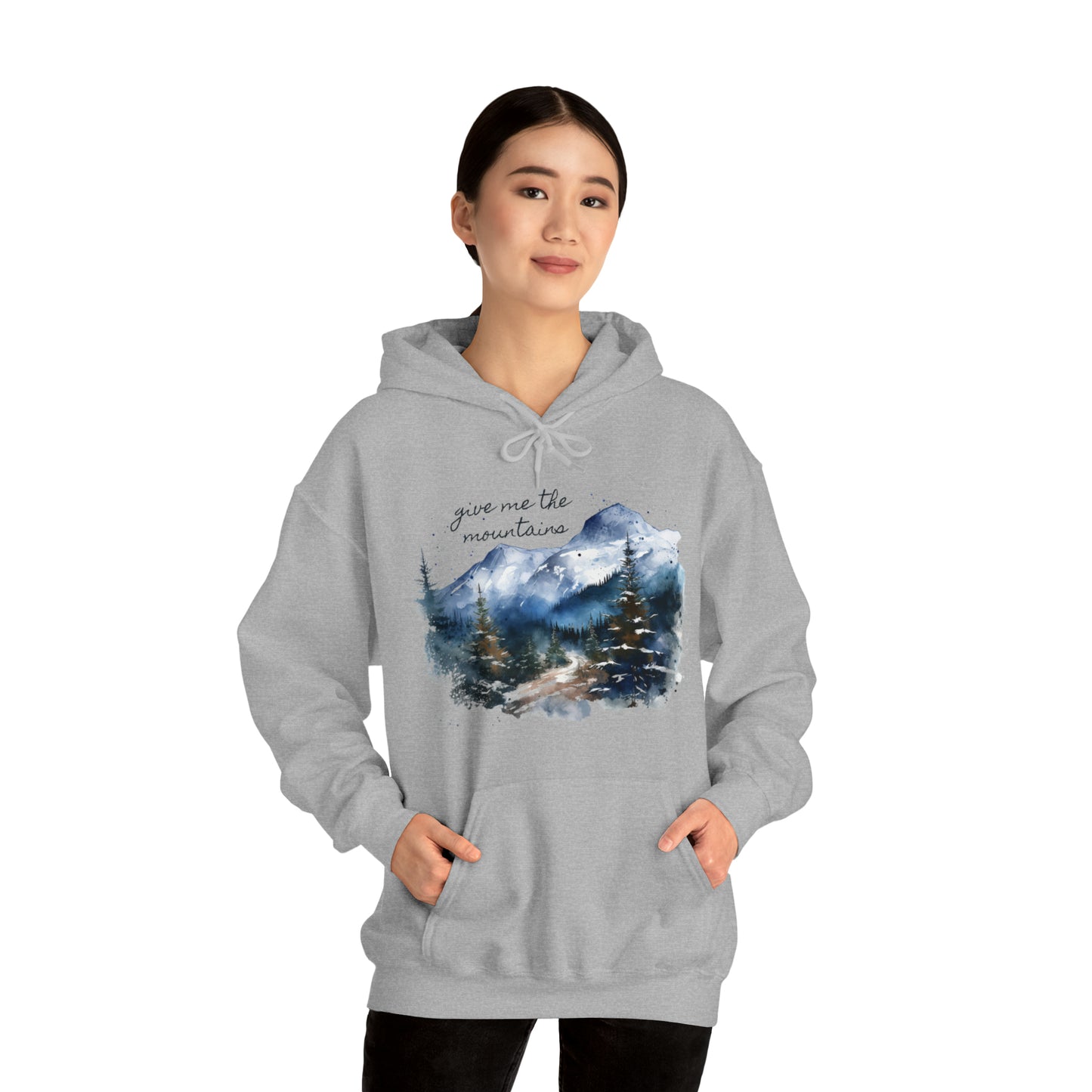 Give Me The Mountains Hoodie