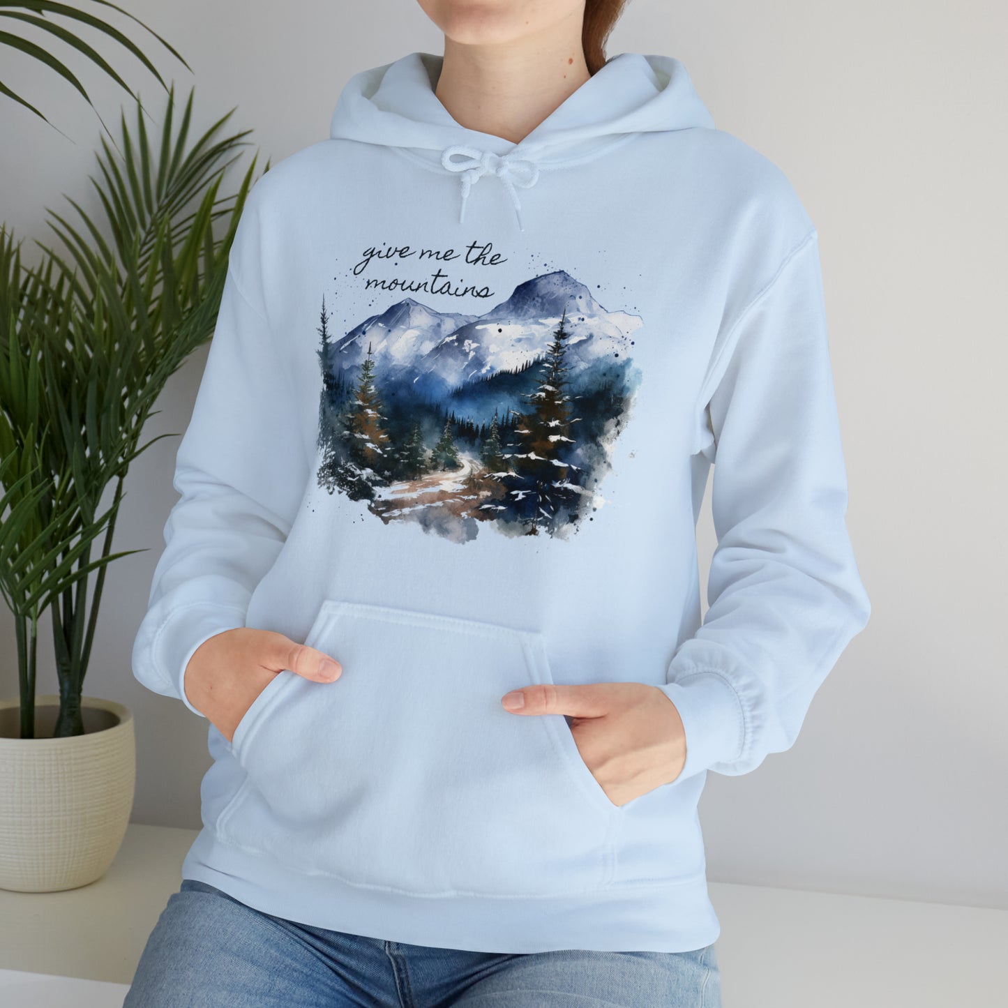 Give Me The Mountains Hoodie