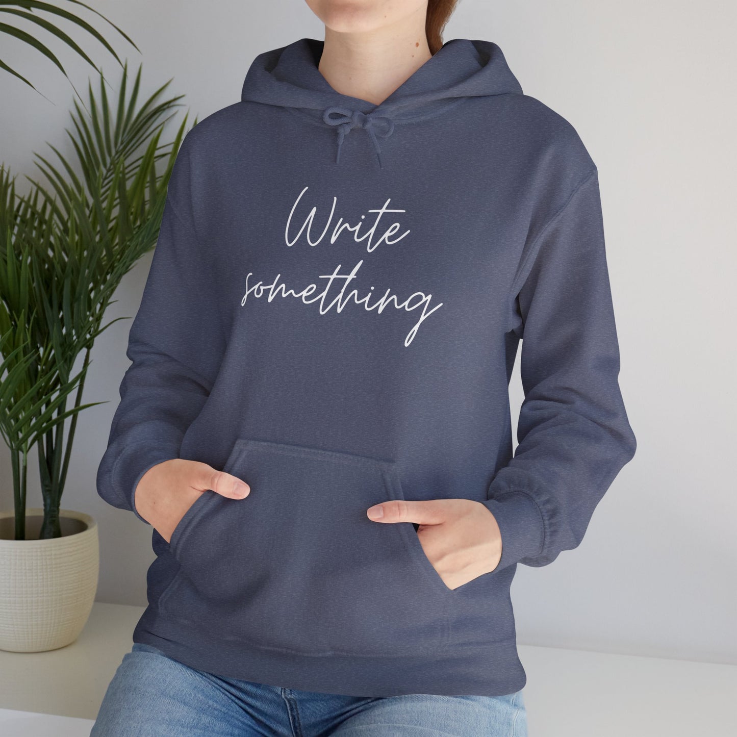 Write Something Hoodie