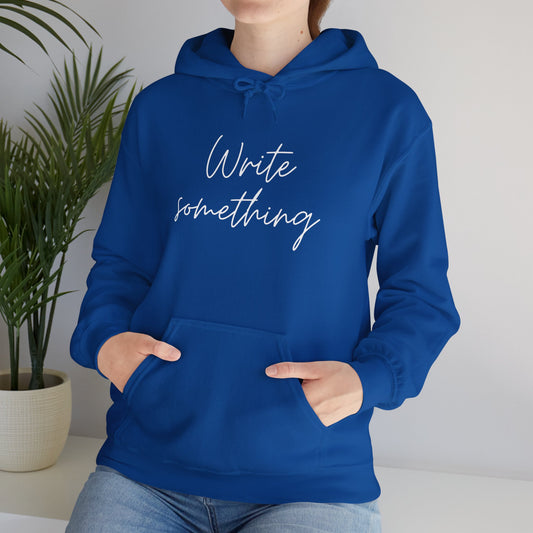 Write Something Hoodie