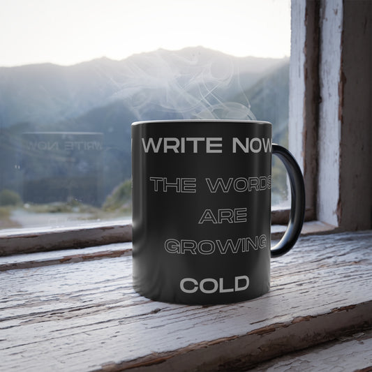 The Words Are Growing Cold, Morphing Mug, 11oz